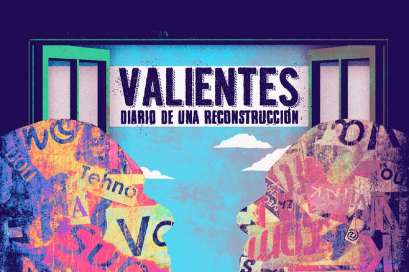 Valientes. Diario de una reconstrucción. Mondosonoro